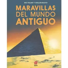 SM - Maravillas Del Mundo Antiguo - Iris Volant - Editorial