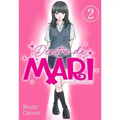 MILKY WAY - Dentro De Mari, Vol. 2 - Boku Wa Mari No Naka - Shuzo Oshimi