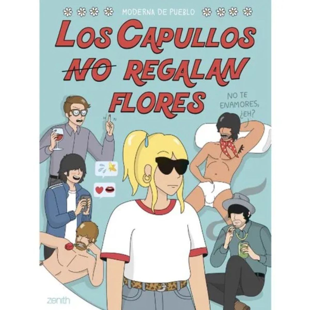 ZENITH - Los Capullos Regalan Flores - Moderna De Pueblo