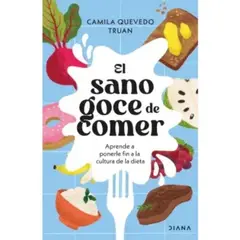 DIANA - El Sano Goce De Comer - Camila Quevedo Editorial