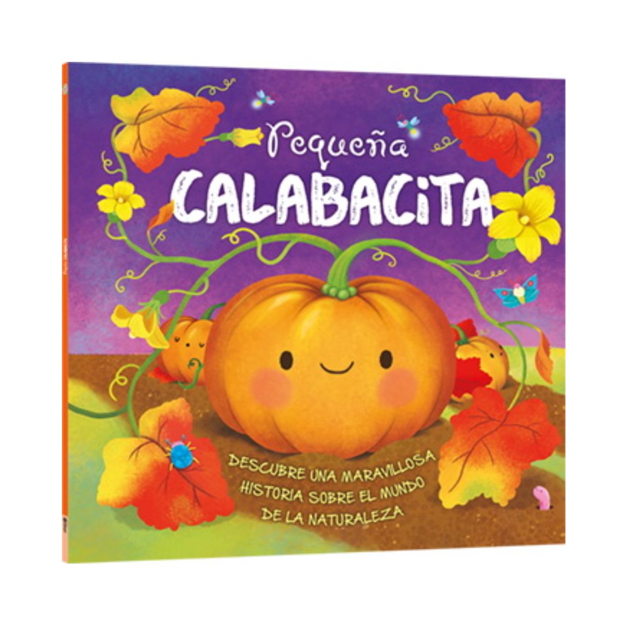 LATINBOOKS - Libro HISTORIAS DE LA NATURALEZA - PEQUEÑA CALABACITA - Editorial Latinbooks