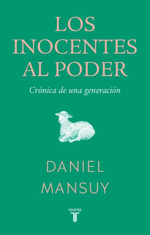 Libro Los inocentes al poder - Daniel Mansuy