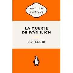 PENGUIN CLASICOS - Libro La muerte de Iván Ilich - León Tolstoi
