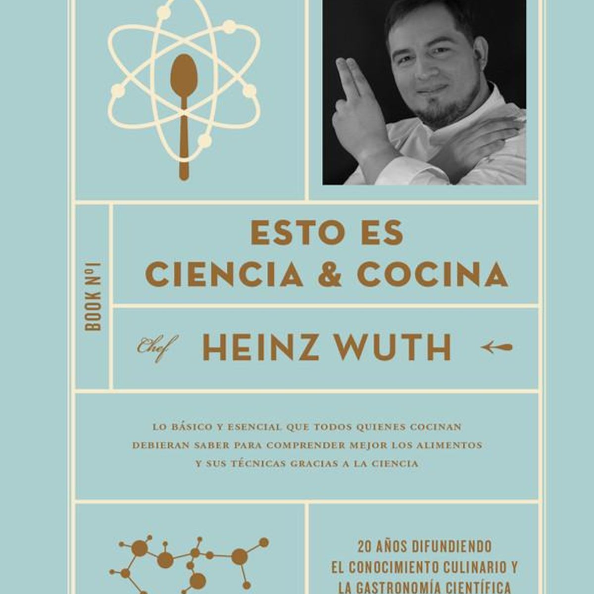 GRIJALBO - Libro Esto es ciencia y cocina - Heinz Wuth Estefane