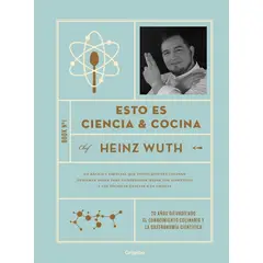 GRIJALBO - Libro Esto es ciencia y cocina - Heinz Wuth Estefane