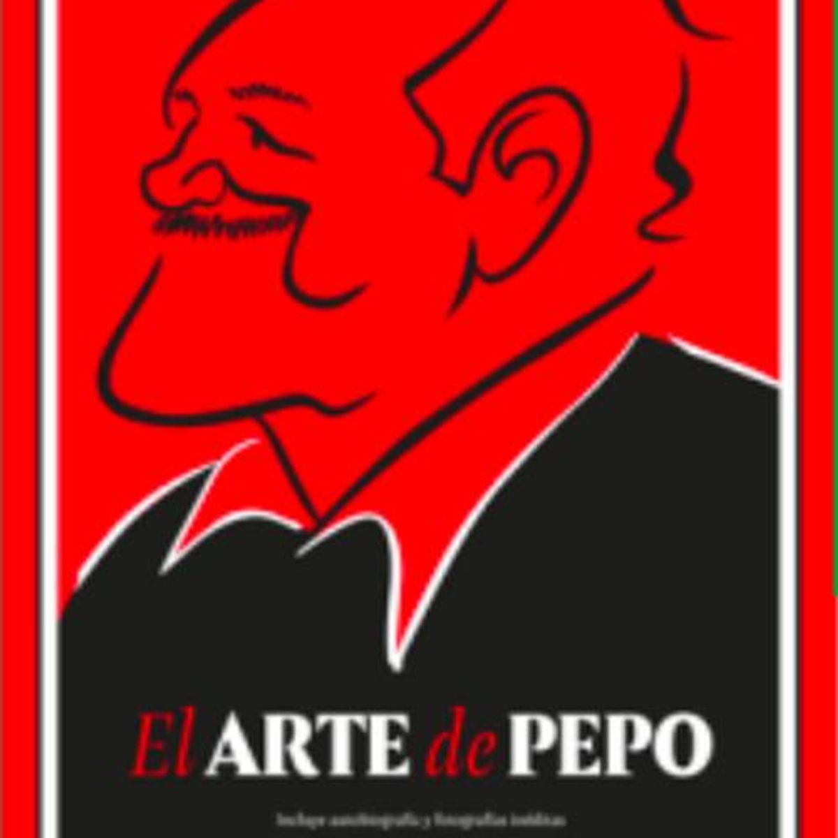 FONDO DE CULTURA ECONOMICA - Libro El arte de Pepo - Claudio Aguilera y Pedro Maino