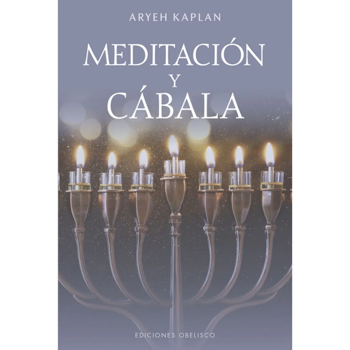 EDICIONES OBELISCO - Meditación y Cábala de Editorial Obelisco