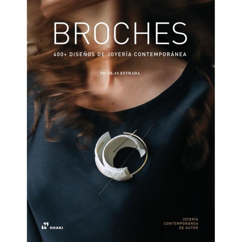 EDITORIAL CONTRAPUNTO - Libro Broches. 400+ diseños de joyería contemporánea