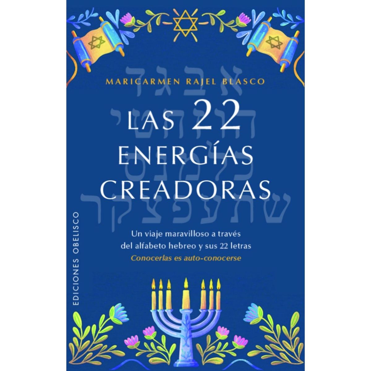 EDICIONES OBELISCO - Las 22 energías creadoras