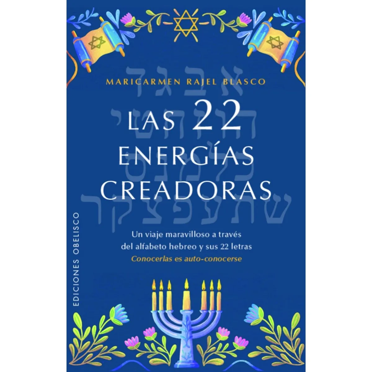 EDICIONES OBELISCO - Las 22 energías creadoras