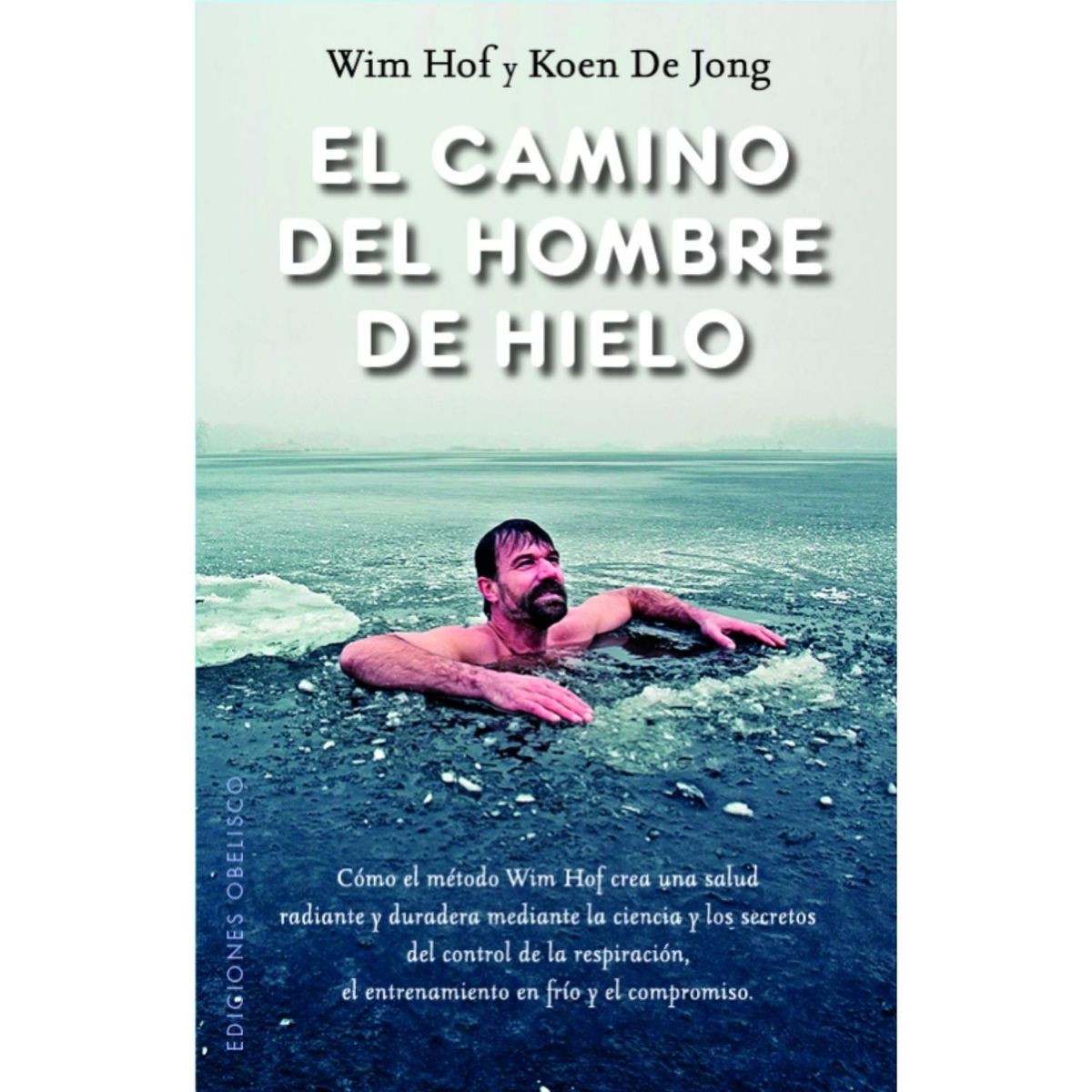 EDICIONES OBELISCO - El camino del hombre de hielo
