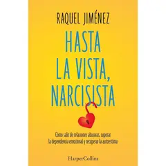 HARPERCOLLINS - Libro Hasta la vista narcisista