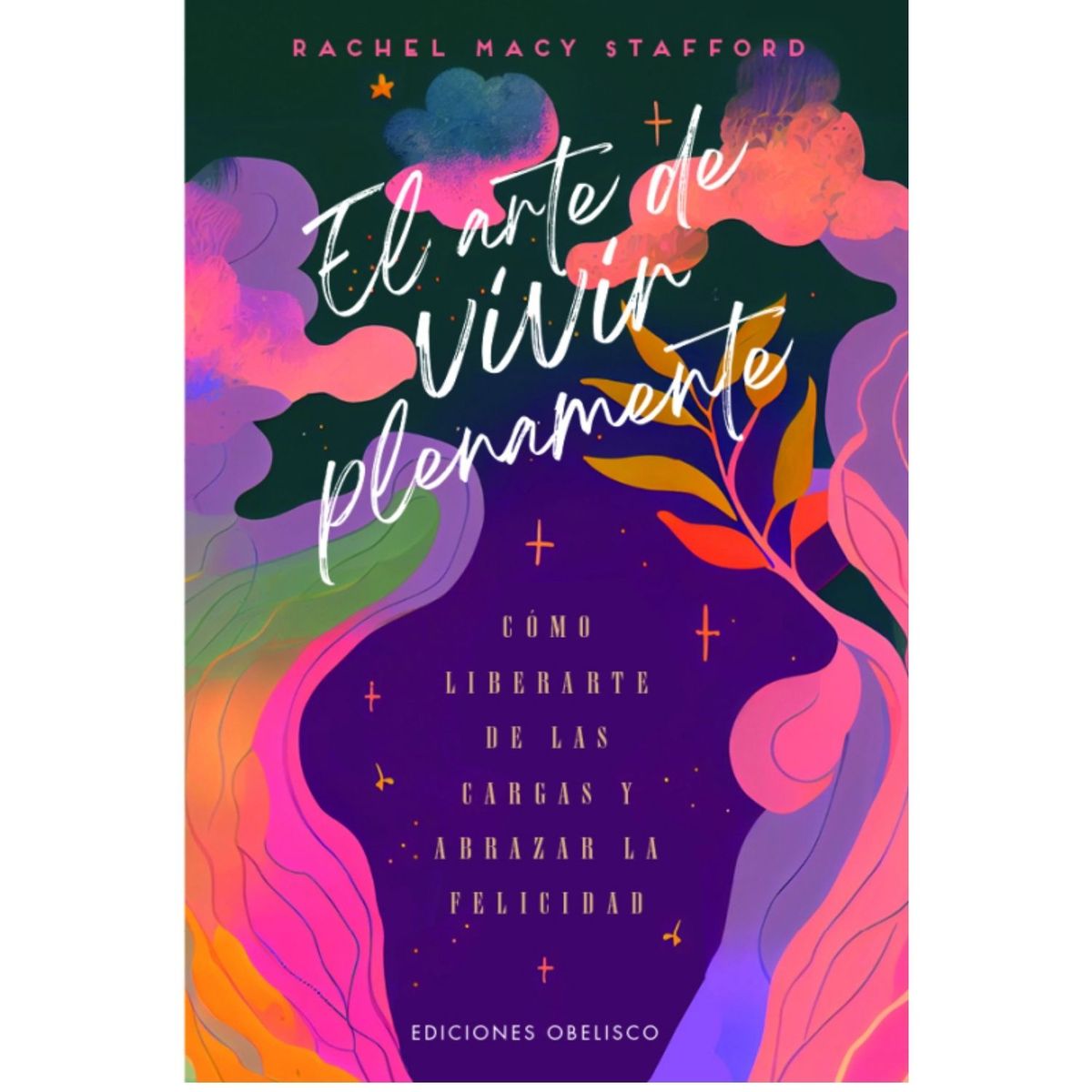 EDICIONES OBELISCO - El arte de vivir plenamente