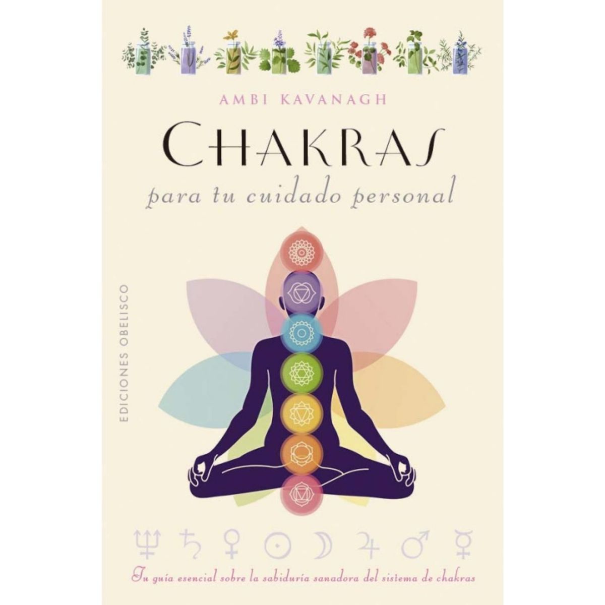 EDICIONES OBELISCO - Chakras para tu cuidado personal