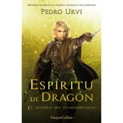HARPERCOLLINS - Espíritu de Dragón: El Sendero del Guardabosques Libro 12