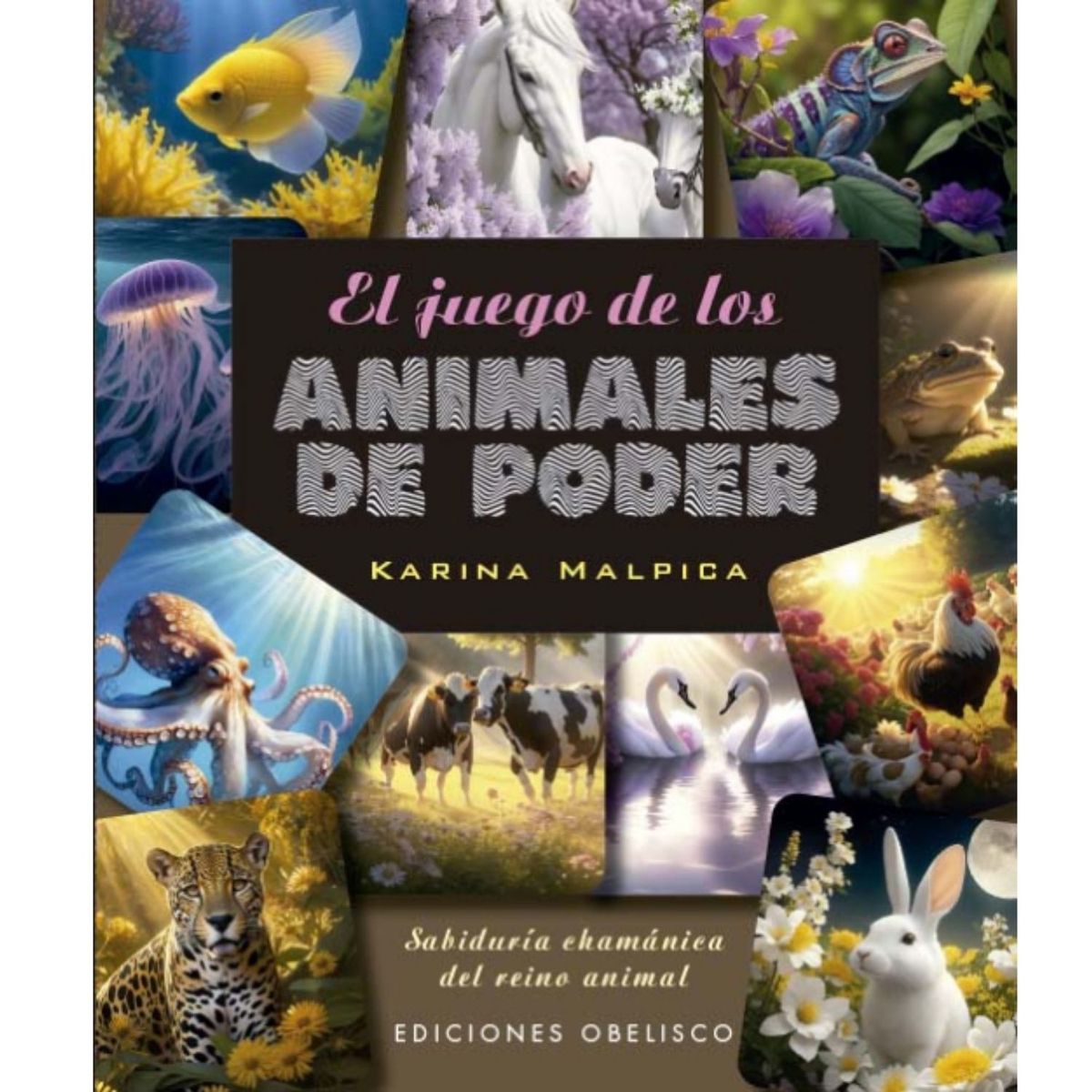 EDICIONES OBELISCO - El juego de los animales de poder