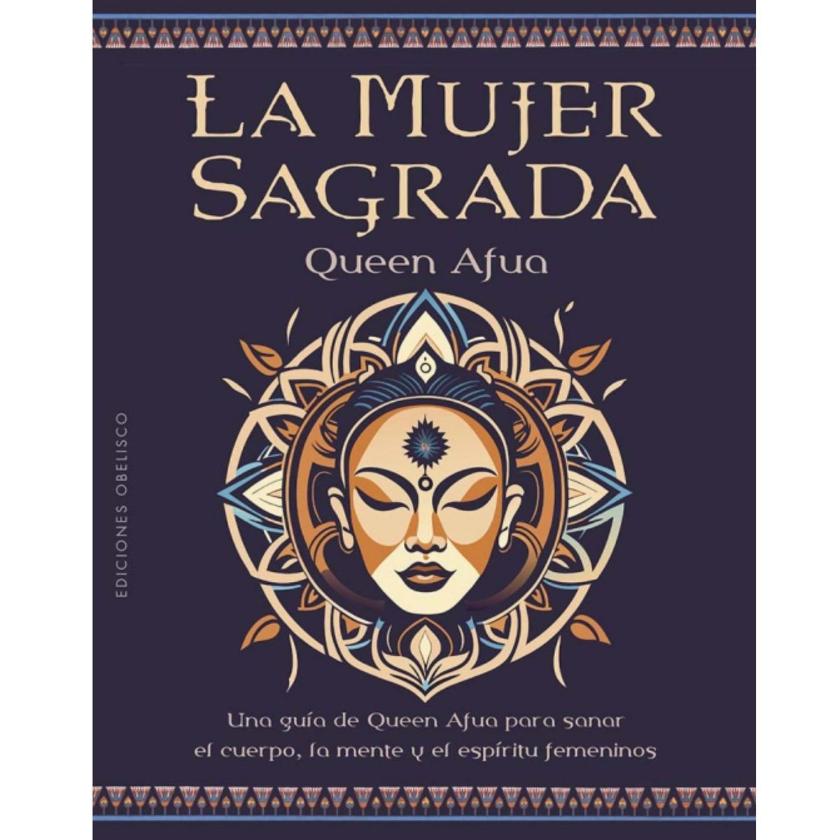 EDICIONES OBELISCO - La mujer sagrada de Editorial Obelisco