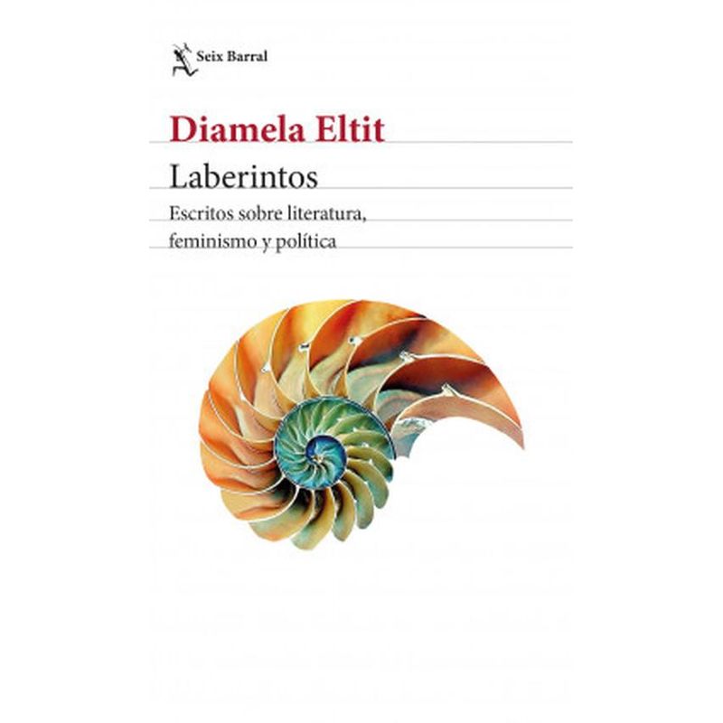 SEIX BARRAL - Libro Laberintos - Diamela Eltit