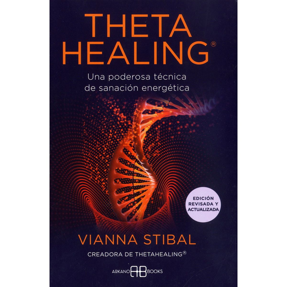ARKANO - Libro Thetahealing - Vianna Stibal