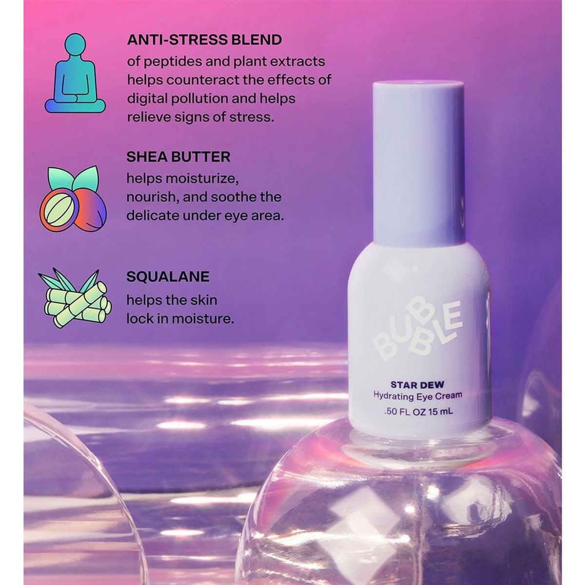 BUBBLE - Star Dew Crema Hidratante para Ojos 15ml Bubble