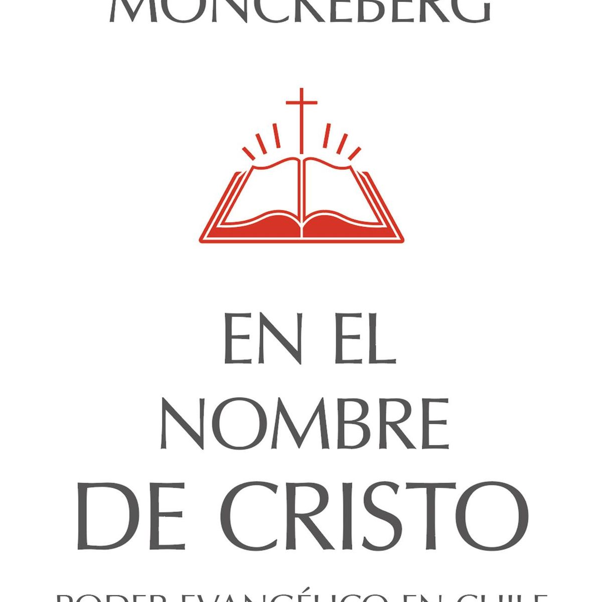 DEBATE - Libro En el nombre de Cristo - Maria Olivia Mönckeberg