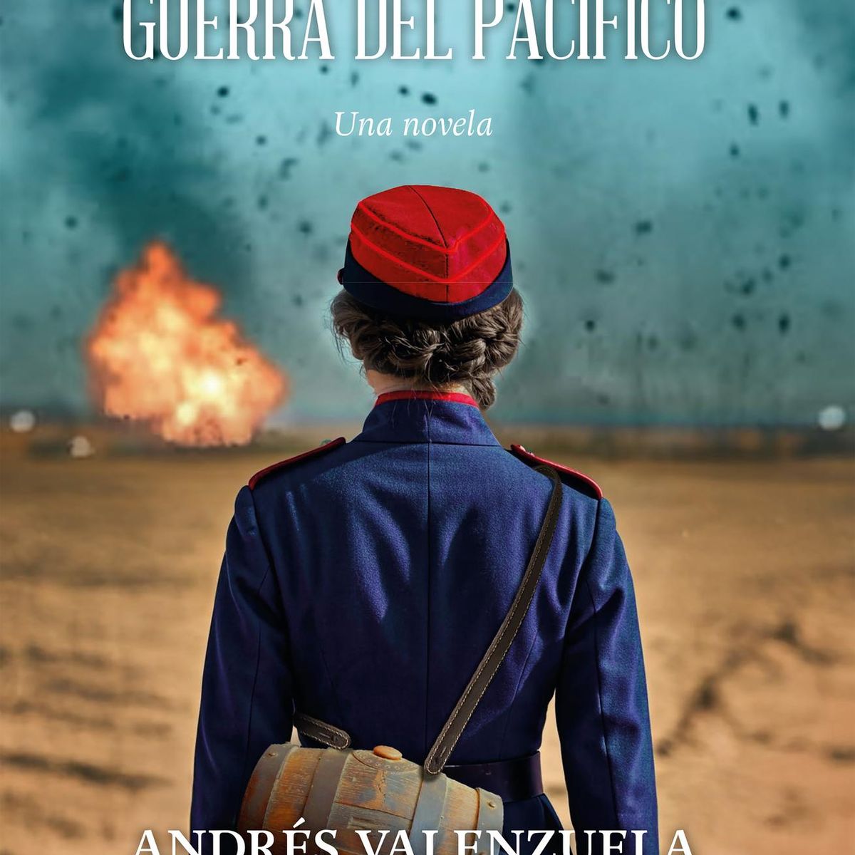 EDICIONES B - Libro Las mujeres de la Guerra del Pacífico - V Donoso