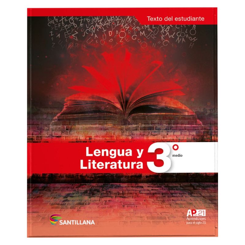 SANTILLANA - LENGUA Y LITERATURA 3 MEDIO AP XXI