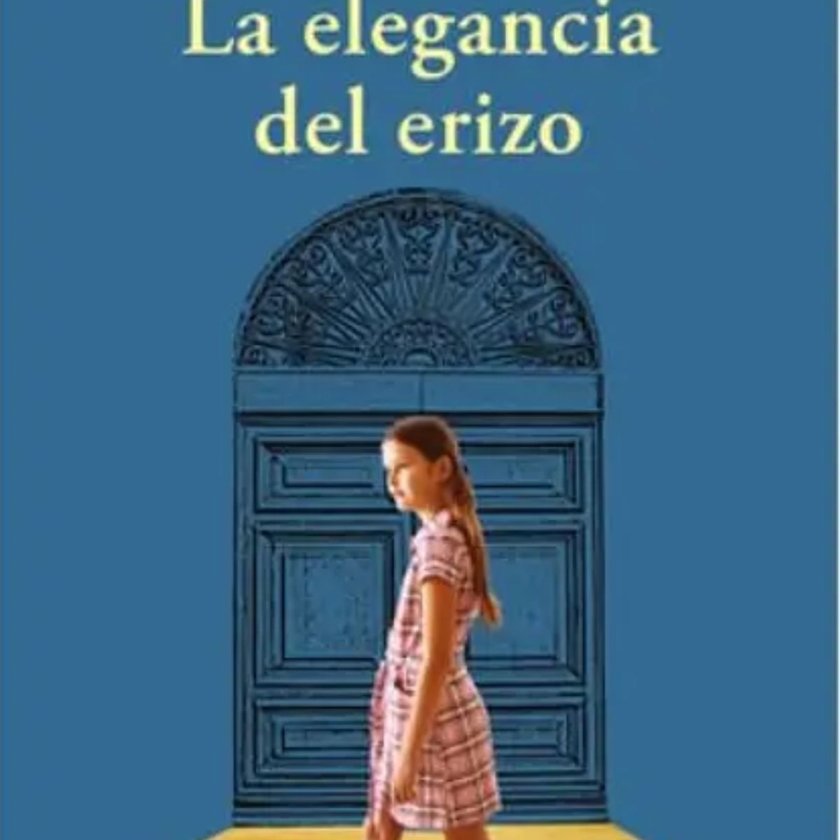 TOP10BOOKS - LIBRO La Elegancia Del Erizo - MURIEL BARBERY