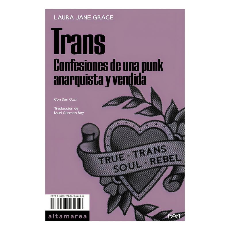 TOP10BOOKS - LIBRO TRANS. CONFESIONES DE UNA PUNK ANARQUISTA Y VENDIDA / LAURA JANE GRACE /