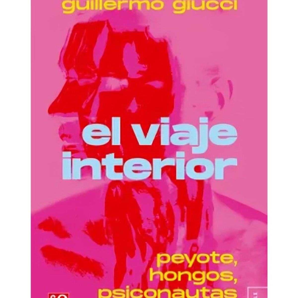 TOP10BOOKS - LIBRO El Viaje Interior. Peyote, Hongos, Psiconautas