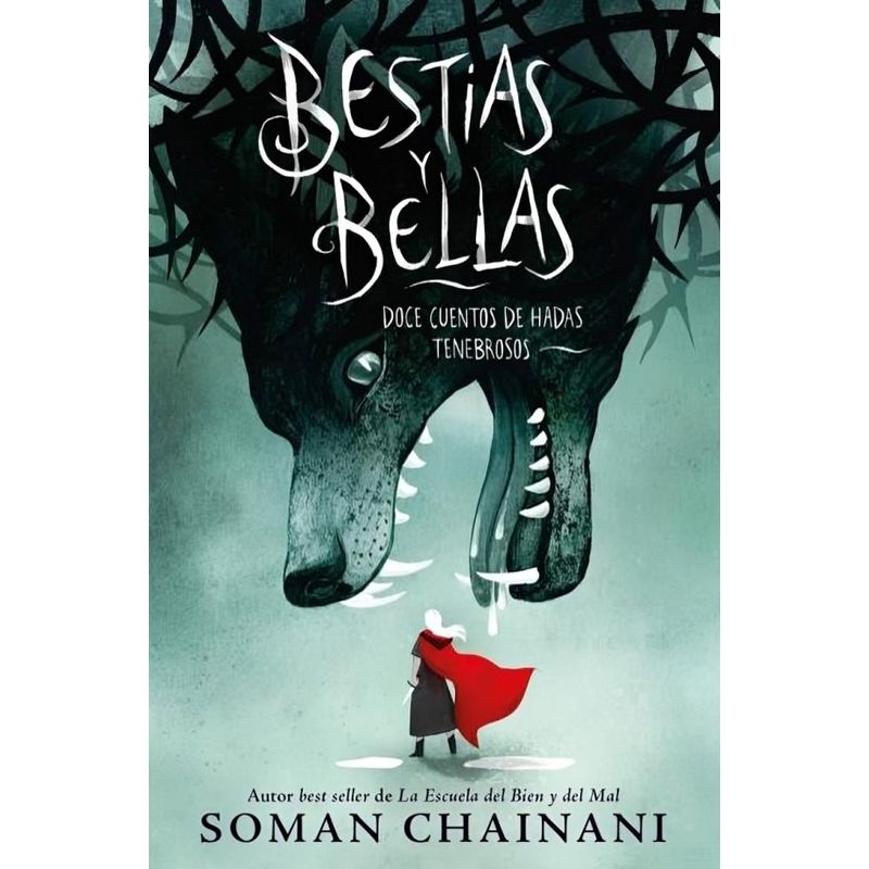 TOP10BOOKS - LIBRO BESTIAS Y BELLAS: DOCE CUENTOS DE HADAS TENEBROSOS / SOMAN CHAINANI / PUC