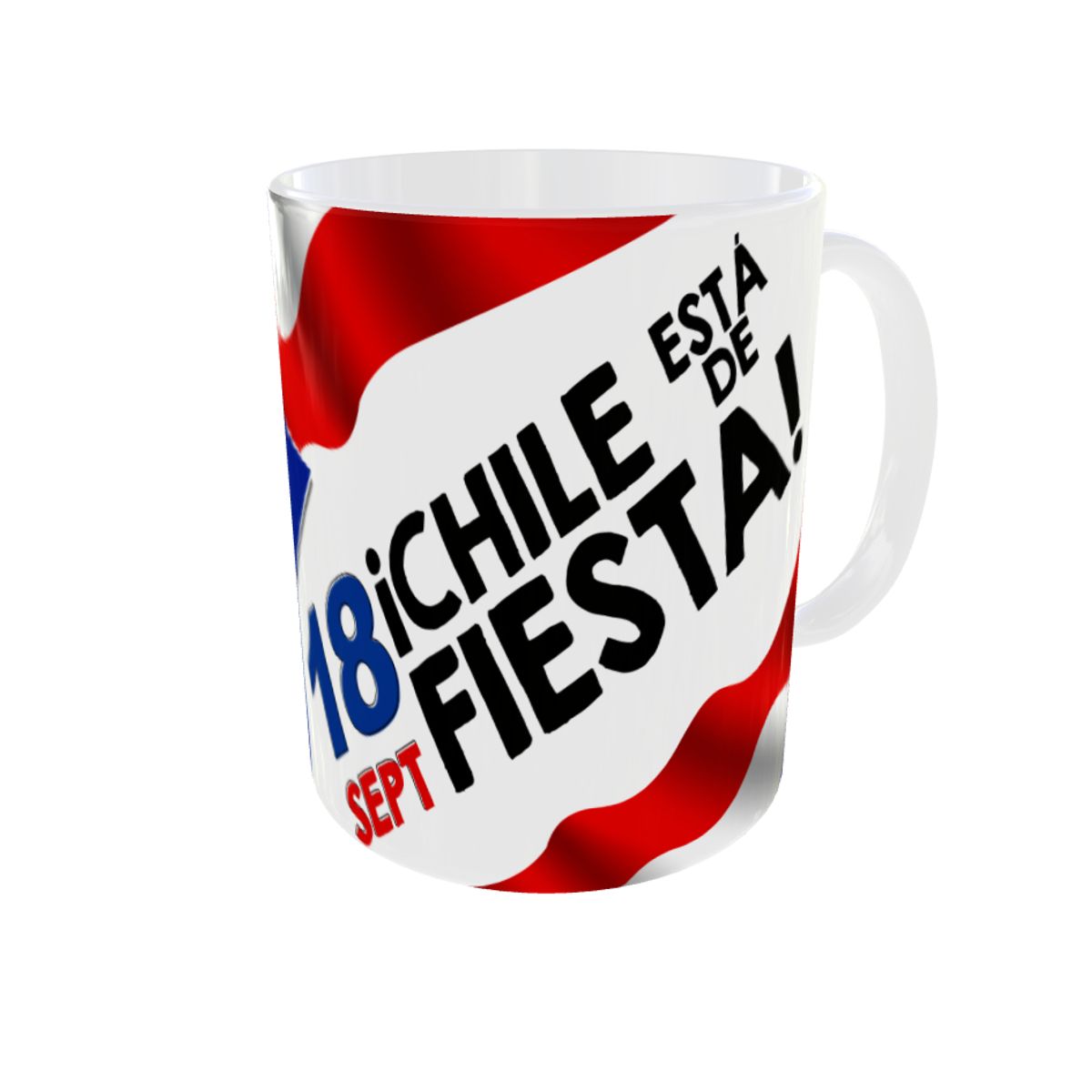 GENERICO - TAZA FIESTAS PATRIAS DISEÑO 18 DE SEPTIEMBRE CHILE ESTA DE FIESTA