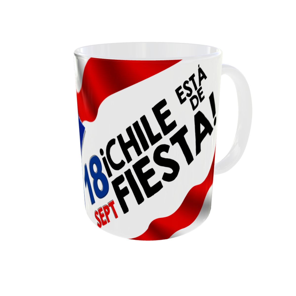 GENERICO - TAZA FIESTAS PATRIAS DISEÑO 18 DE SEPTIEMBRE CHILE ESTA DE FIESTA