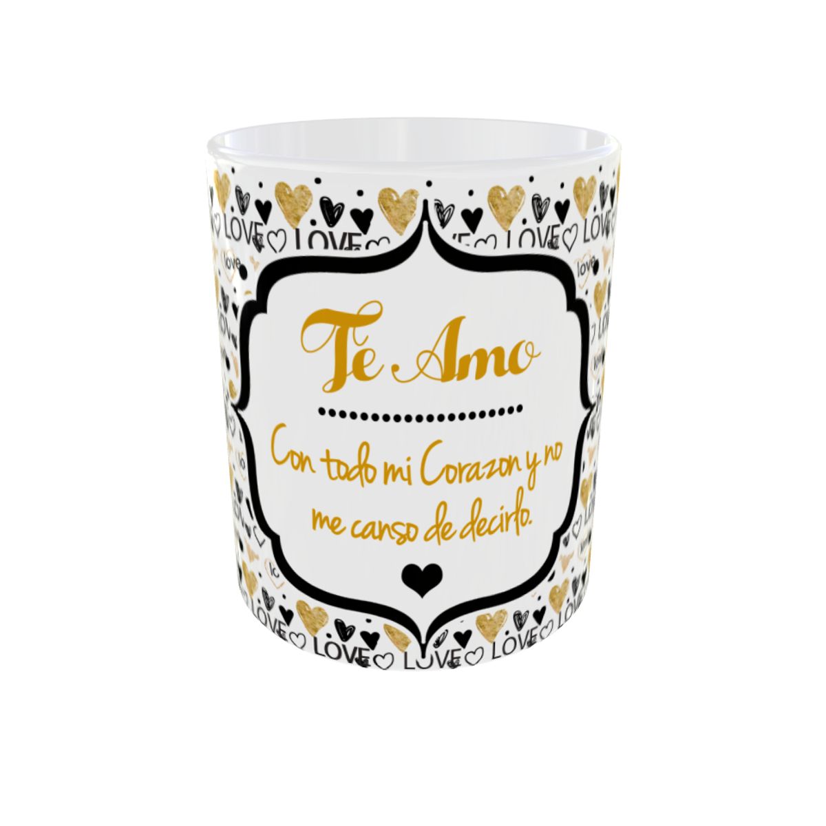 GENERICO - TAZA TE AMO CON TODO MI CORAZON Y NO ME CANSO DE DECIRLO