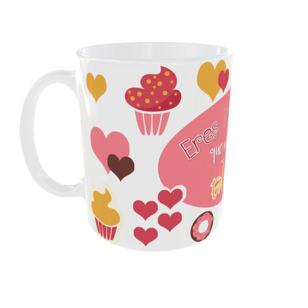 GENERICO - TAZA ERES LO MAS DULCE QUE ME HA PASADO EN LA VIDA