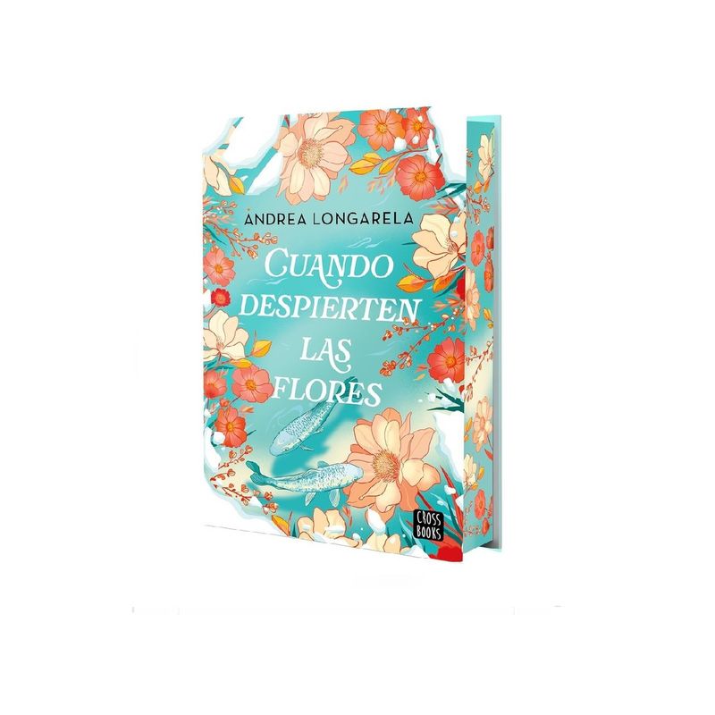 CROSS BOOKS - CUANDO DESPIERTEN LAS FLORES