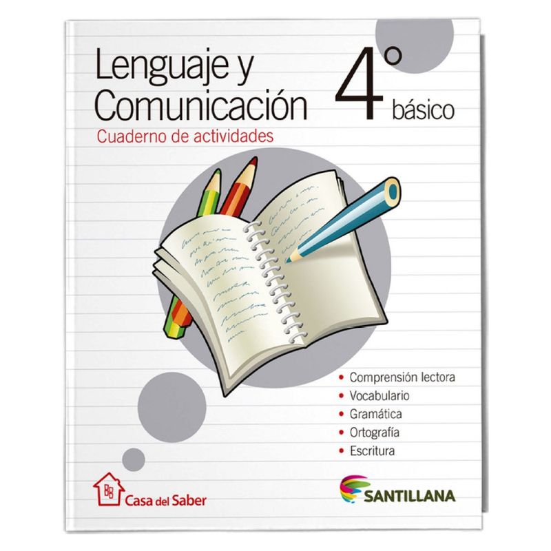 Santillana - LENGUAJE 4 BÁSICO CUADERNO CASA DEL SABER