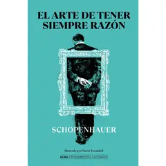 ALMA - Libro EL ARTE DE TENER SIEMPRE RAZÓN PENSAMIENTO ILUSTRADO