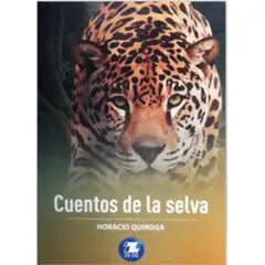 ZIG ZAG - Libro Cuentos De La Selva - Quiroga, Horacio