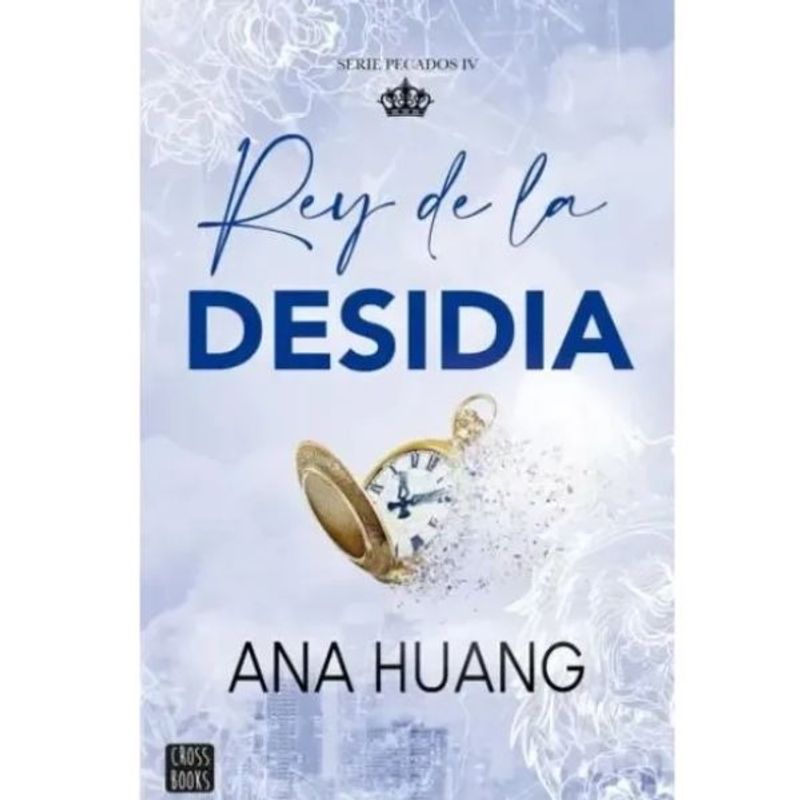 CROSS BOOKS - Rey De La Desidia pecados 4 - Ana Huang