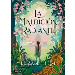 DESTINO - La Maldición Radiante - Elizabeth Lim