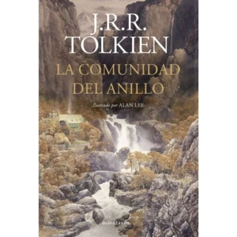 MINOTAURO EDICIONES - La Comunidad Del Anillo Ilustrado Por Alan Lee Jrr Tolkien