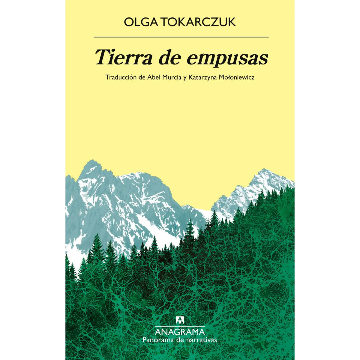 ANAGRAMA - Tierra De Empusas - Autor(a):  Olga Tokarczuk
