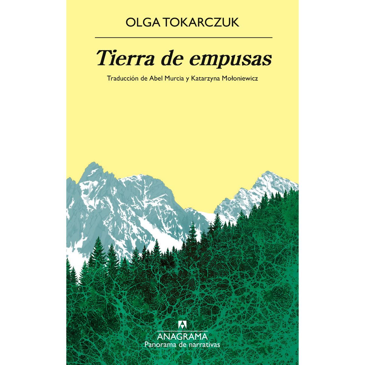 ANAGRAMA - Tierra De Empusas - Autor(a):  Olga Tokarczuk