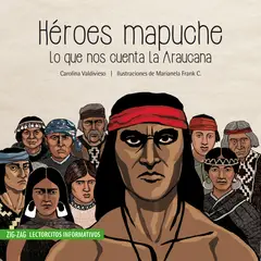 EDITORA ZIG ZAG - LIBRO HÉROES MAPUCHE