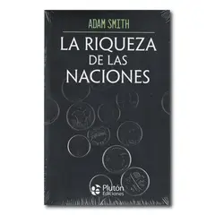 PLUTON EDICIONES - La riqueza de las naciones - Adam Smith