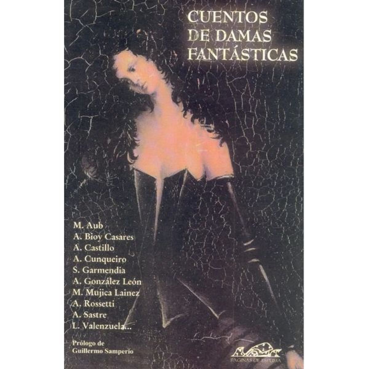 PAGINAS DE ESPUMA - Cuentos De Damas Fantásticas antología Cuentos