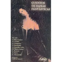 PAGINAS DE ESPUMA - Cuentos De Damas Fantásticas antología Cuentos