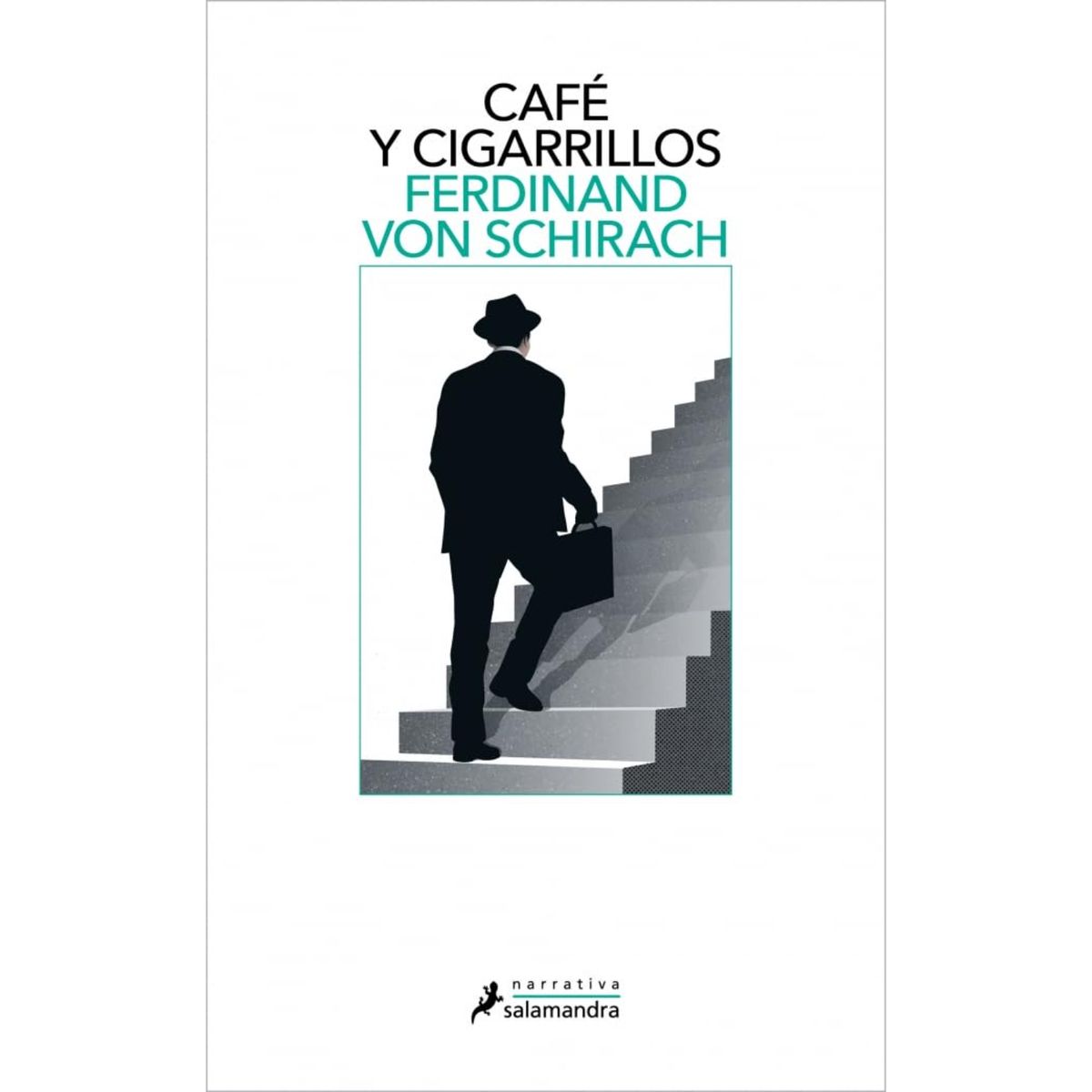 SALAMANDRA - Café Y Cigarrill-os - Autor(a):  Ferdinand Von Schirach
