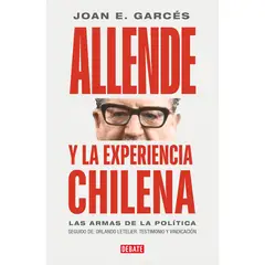 PENGUIN RANDOM HOUSE - Libro Allende Y La Experiencia Chilena